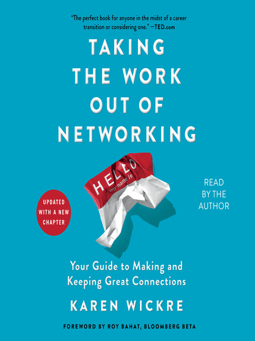 Title details for Taking the Work Out of Networking by Karen Wickre - Available